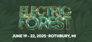 electric forest june 19th-22nd 2025, Rothbury, MI